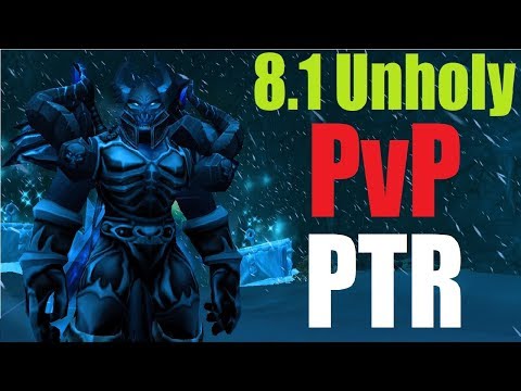 8.1 PTR Unholy DK PvP - Arena and Duels - Real Juggernauts