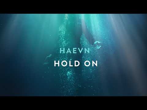 HAEVN - Hold On (Audio Only)