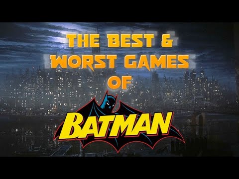 The Very Best & Worst Batman Games