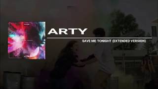 ARTY - Save me Tonight (Extended Version) HD