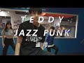 Bree Runway - All Night / TEDDY Choreography / Jazz funk