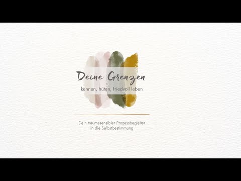 Onlinekurs: Deine Grenzen - kennen, hüten, friedvoll leben