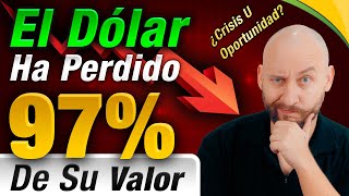 Video: El Dólar Ha Perdido 97% De Su Valor — Cómo Aprovechar La Economía En Crisis