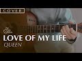 Queen - Love Of My Life (Guitar Cover)