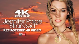Jennifer Paige - Stranded (Remastered 4K 60FPS Video)
