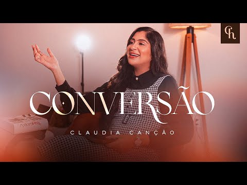 Conversão - 15 - Claudia Canção