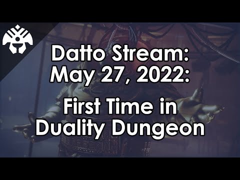 Datto Stream: First Time in the Duality Dungeon / Solo Attempt - May 27, 2022