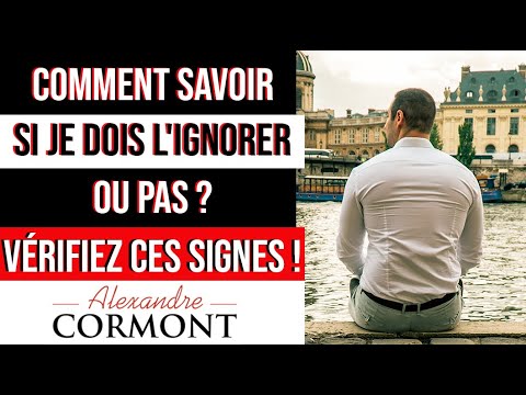 Comment savoir si je dois ignorer un homme ?