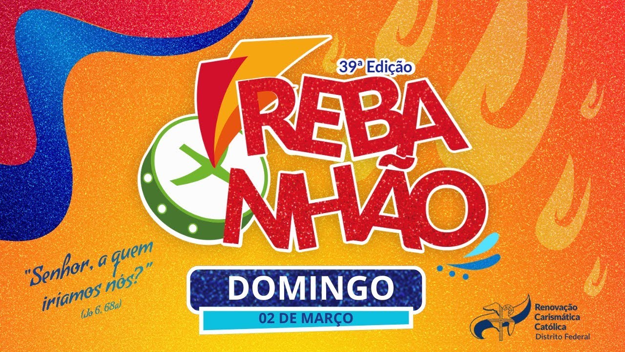 39º REBANHÃO - DOMINGO - 02/03/2025 -  RCC-DF