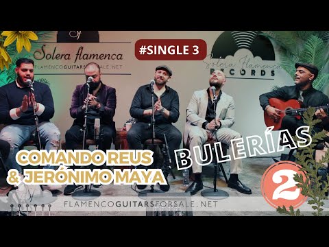 “Comando Reus” con la guitarra de Jerónimo Maya. Bulerías II