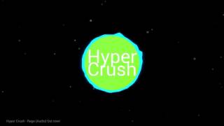 Hyper Crush - Rage