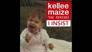 I Insist- Kellee Maize (From The REMIXES album, Remixed by J. Glaze)