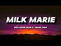RICH GANG MILK MARIE LYRICS