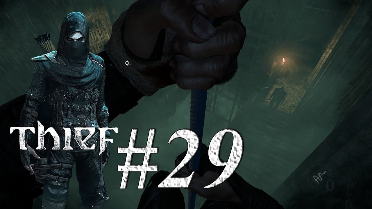 Der Weg zur Stadt der Götzen - Kapitel 7 #Thief #Gameplay 29 German 60FPS