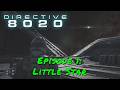 Directive 8020 — Episode 1 — Little Star
