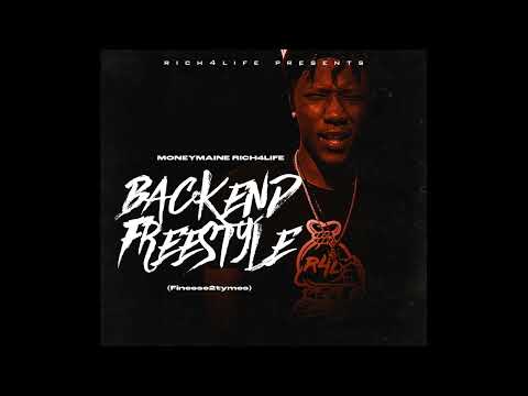 MoneyMaine Rich4life - BackEnd Freestyle (Finesse2tymes)