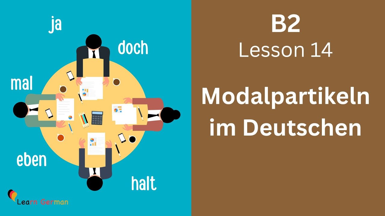 B2 Lesson 14 | Modalpartikeln im Deutschen | Learn German B2
