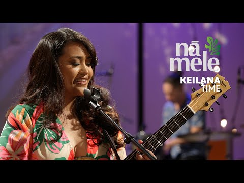 Keilana - Time | NĀ MELE | PBS HAWAIʻI