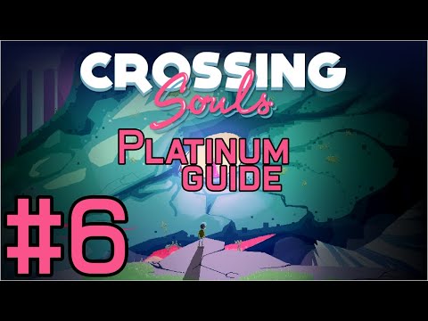 Crossing Souls Platinum Guide Chapter 6: A New Frontier