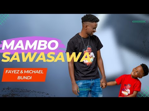 Mambo Sawasawa, Live Performance with Fayez and Michael Bundi (2023)