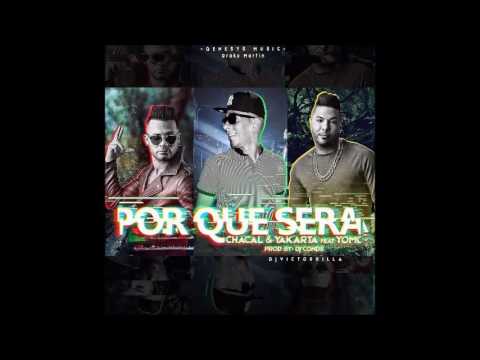 Chacal & Yakarta Ft. Yomo – Por Que Sera | Audio Oficial
