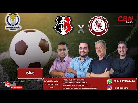 Santa Cruz 0 x 2 Jacuipense ao vivo - Brasileirão Série D com o time de craques do futebol Globo CBN
