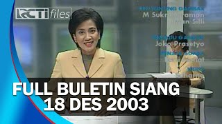 Download lagu FULL BULETIN SIANG 18 DESEMBER 2003 mp3