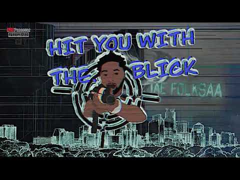 TAE FOLKSAA - HIT YOU WITH THE BLICK