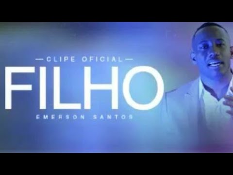Filho - Emerson Santos