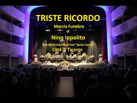 TRISTE RICORDO - Marcia Funebre di Nino Ippolito