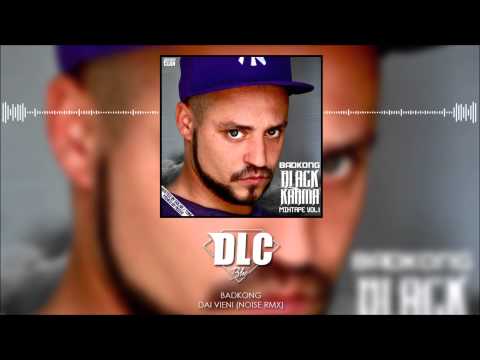 BADKONG - Dai vieni RMX - REMIX by NOISEBEAT - Black Karma Vol.1
