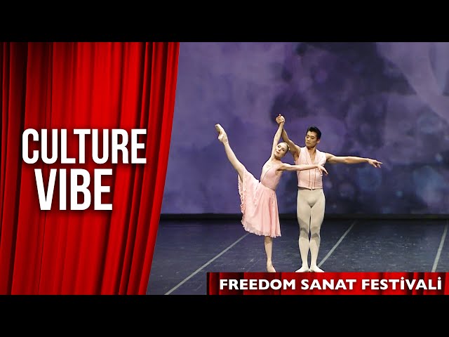 «Freedom» sanat festivali: dünyaca ünlü koreograflardan benzersiz gösteriler