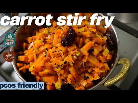 5 Ingredients, 10 Mins: Low Oil, High Flavor Indian Carrot Stir Fry (Easy Way) - PCOS, Vegan & GF!