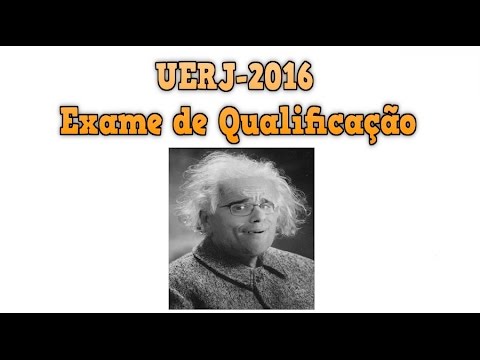 UERJ / 2016 - Segundo exame de Qualificação  (Parte 1)