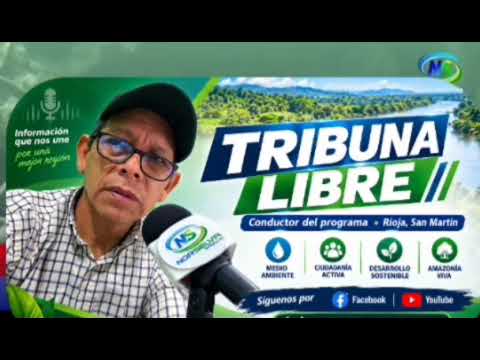 RIOJA: RADIO NOR SELVA 98.7PROGRAMA : TRIBUNA LIBRE "RESUMEN DE LA SEMANA" 
