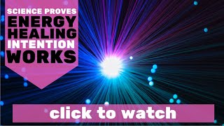 Scientific Experiments That Prove Energy Healing Works! 💖