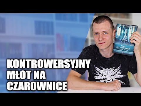 "Młot na czarownice" - na co to komu potrzebne? | Strefa Czytacza