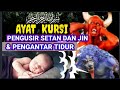 Ayat Kursi Pengusir Setan Dan Jin Ayat Kursi Pengantar Tidur