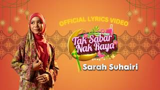 Download lagu Sarah Suhairi - Tak Sabar Nak Raya mp3