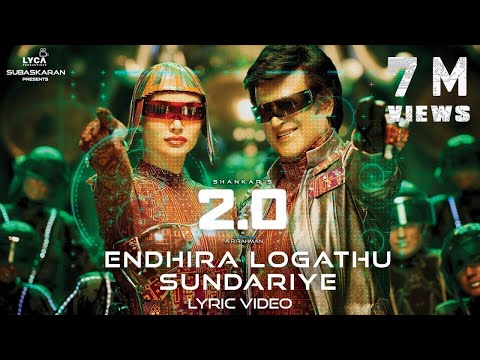 Endhira Logathu Sundariye (Lyric Video) - 2.0 [Tamil] | Rajinikanth | Shankar | A.R. Rahman