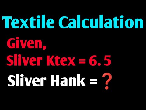 6.5 Ktexとはどういう意味ですか？ | スライバーハンク =❓ 紡績計算 | 繊維計算 | カーディング