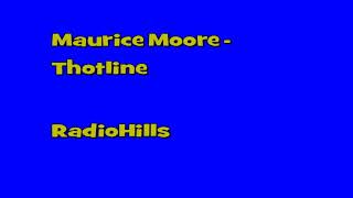Maurice Moore - Thotline