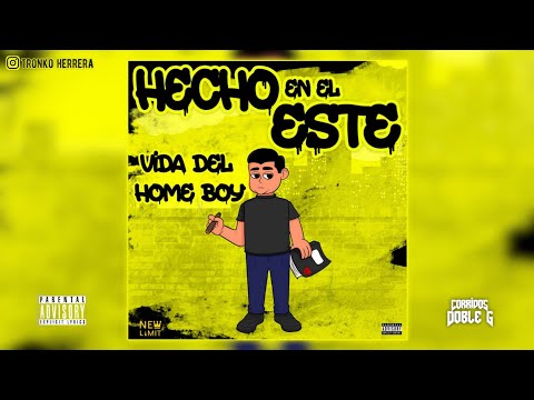Vida Del Home Boy - Tronko Herrera (CORRIDOS TUMBADOS) 2020