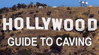 Hollywood Guide to Caving