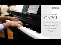Kawai CN201 Digital Piano | Introduction & Performance Video