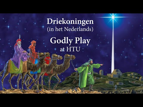 Godly Play HTU - Driekoningen - Wednesday 6 January 2021