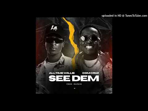 All Time Willie X Com Cruz..See Dem ..Prod. By Rapkid