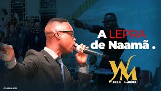Wendell Marinho - A Cura de Naamã