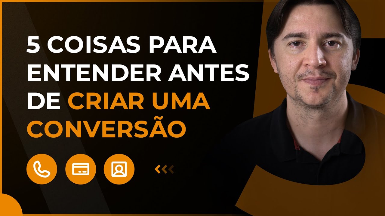 CONVERSÃO NO GOOGLE ADS: FIQUE ATENTO A ESSES 5 PONTOS ANTES DE CRIAR SUA CONVERSÃO