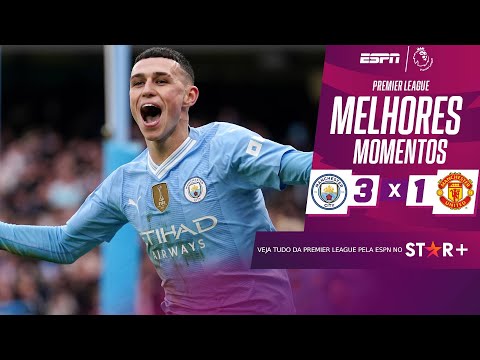 Gols e lances de Manchester City x Manchester United